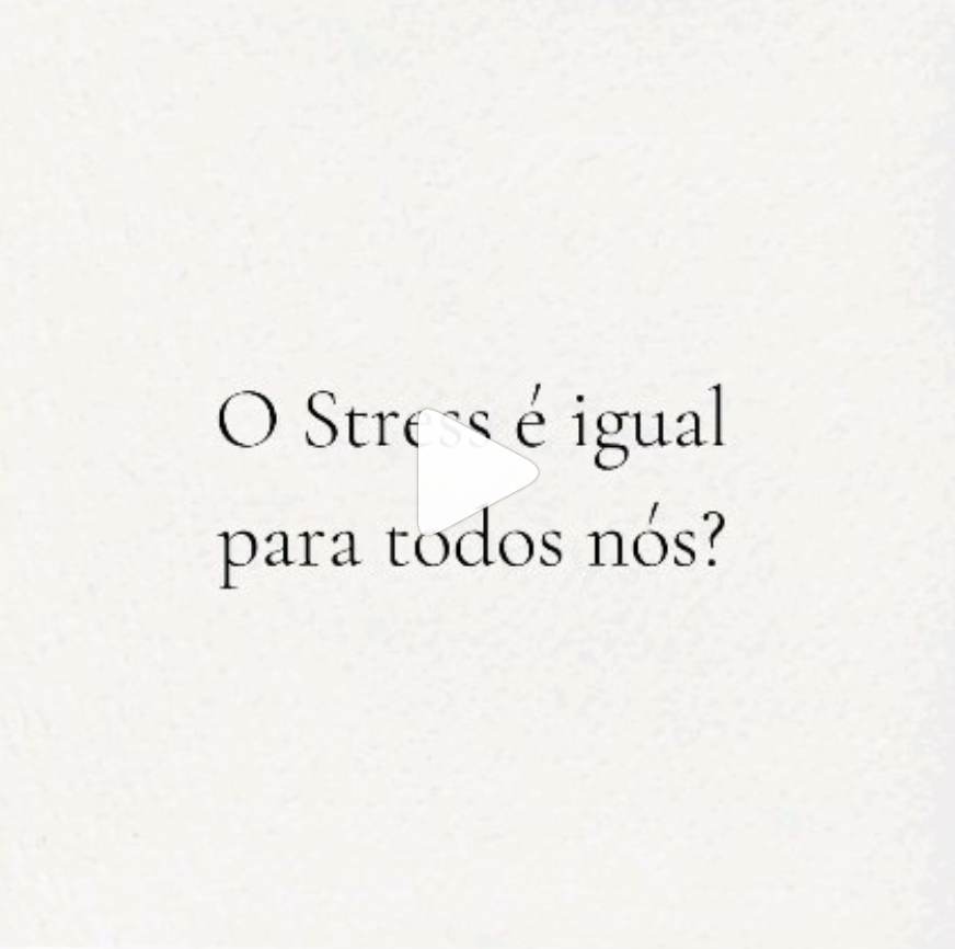 O Stress É Igual Para Todos?