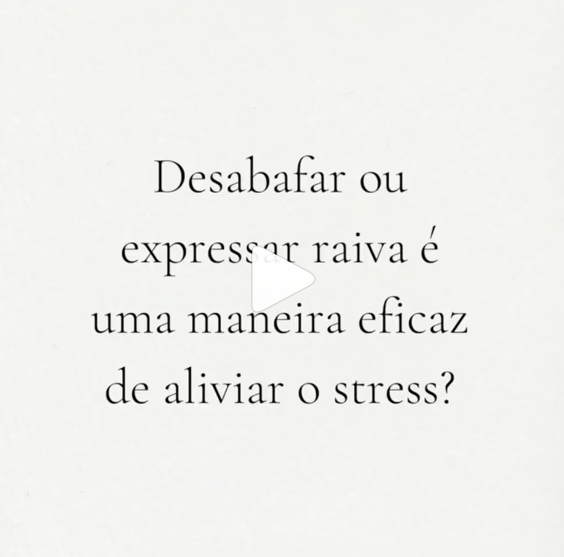 Desabafar ou Expressar Raiva é Uma Maneira Eficaz de Aliviar o Stress?